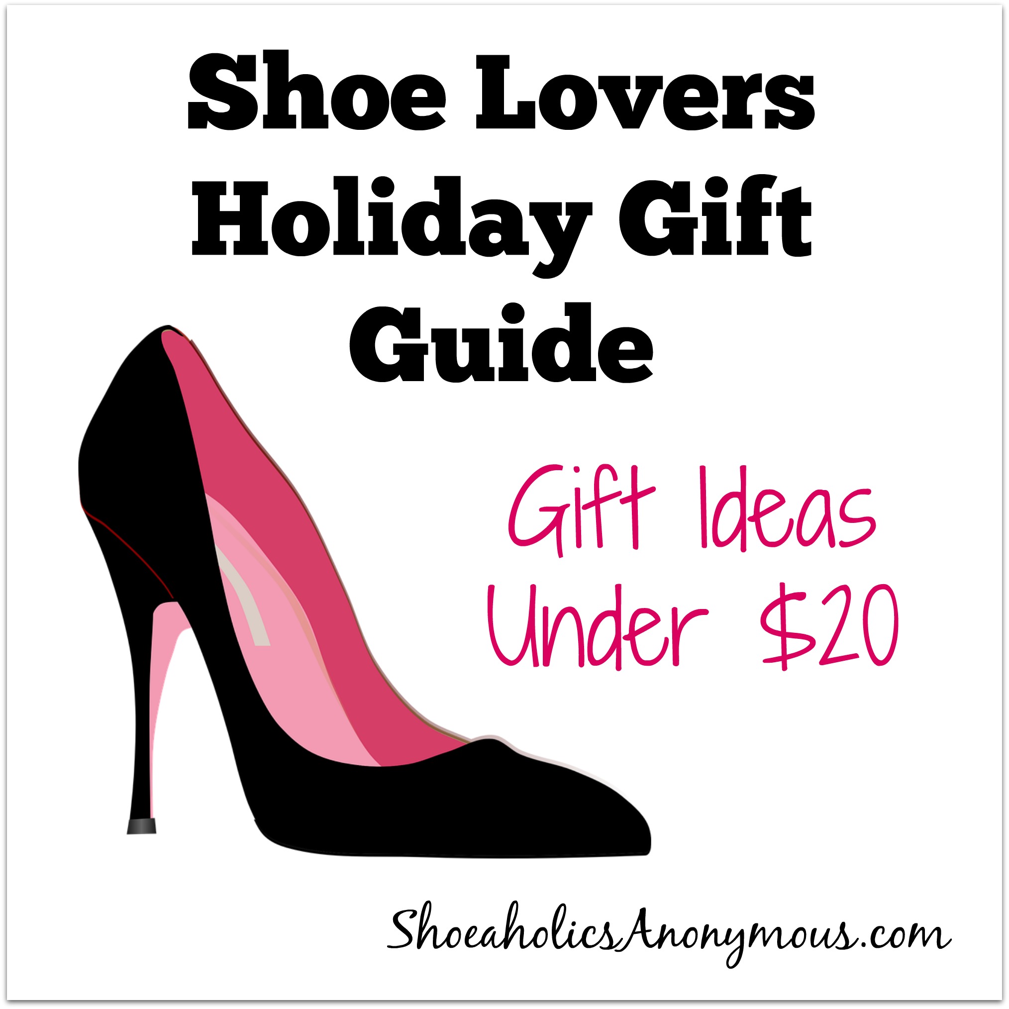 5 Gift Ideas Under 20 For the Shoe Lover Shoeaholics