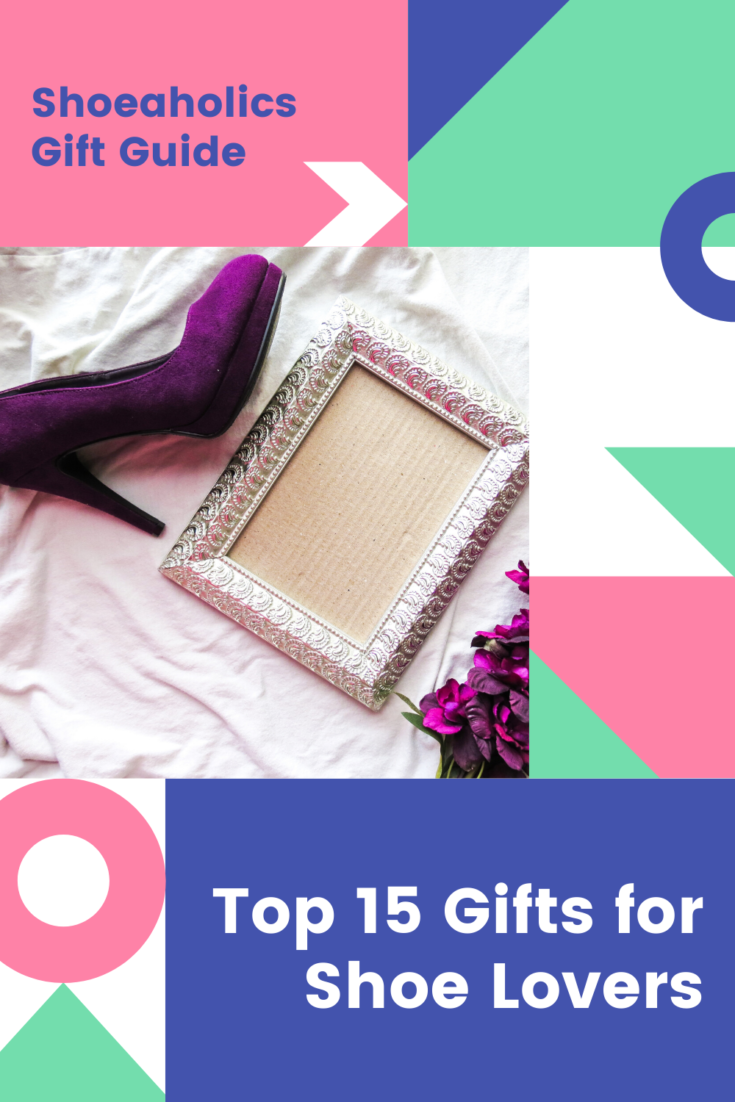 Shoeaholics Gift Guide