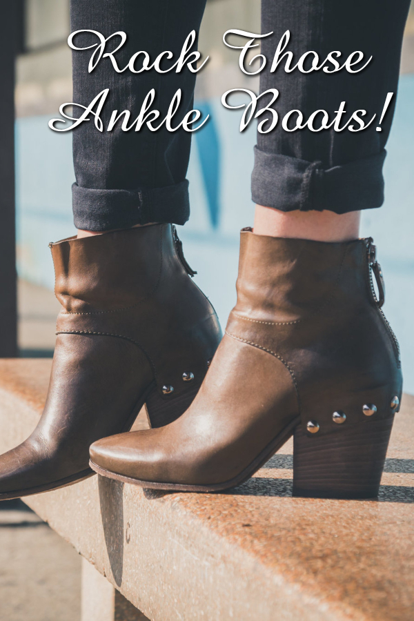 Rock Those Ankle Boots