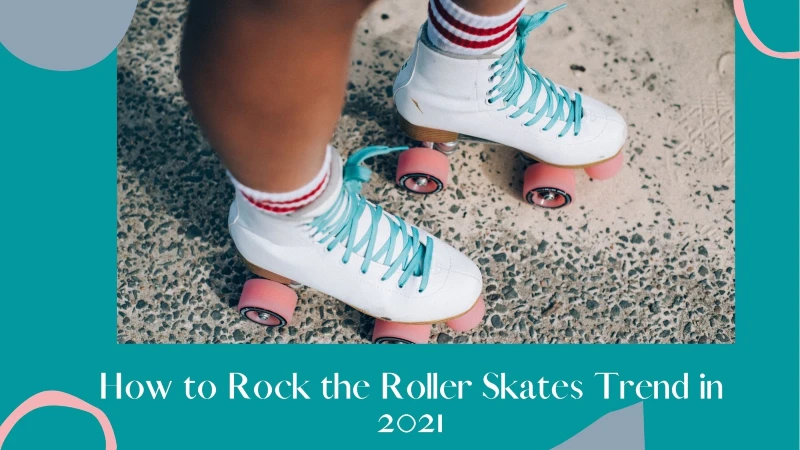 Roller skates Trend